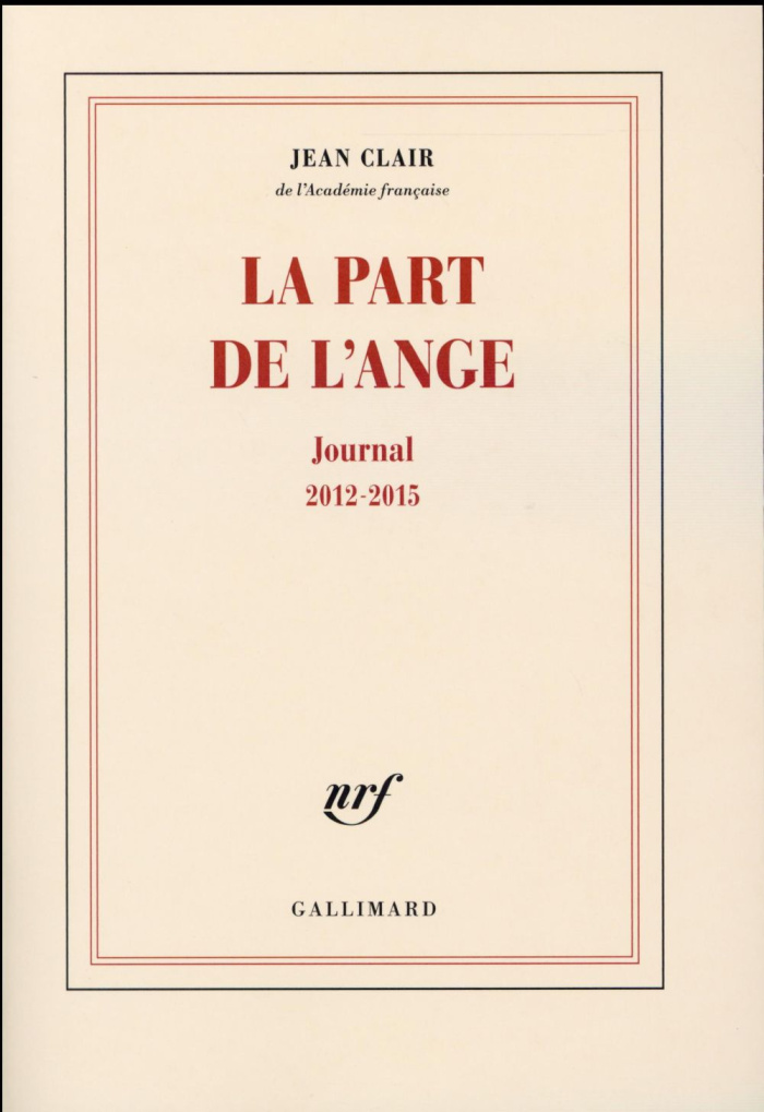 La part de l'ange. Journal 2012-2015