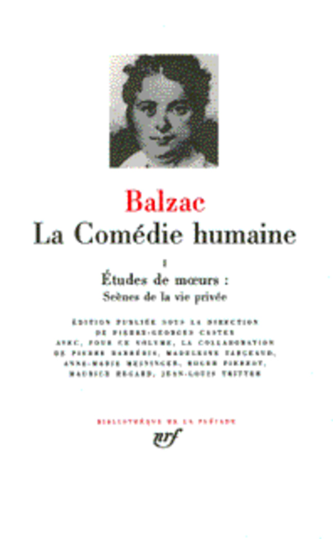 La Comédie humaine Tome 1 : Etudes de moeurs. Scènes de la vie privée