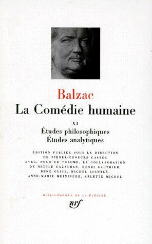 La Comédie humaine Tome 11 : Etudes philosophiques. Etudes analytiques