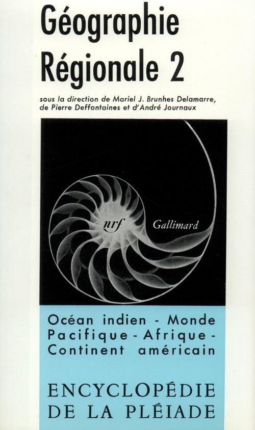 GEOGRAPHIE REGIONALE. Tome 2