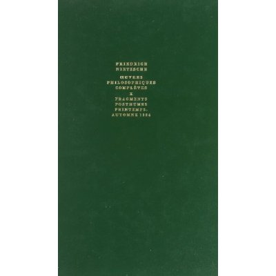 Oeuvres philosophiques complètes. Tome 10, Fragments posthumes (printemps - automne 1884)