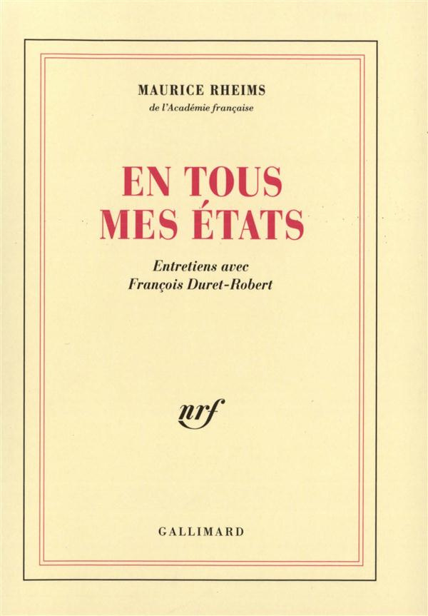 En tous mes états. Entretiens avec François Duret-Robert