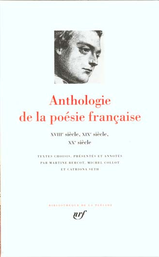 Anthologie de la poésie française. XVIIIe, XIXe et XXe siècles