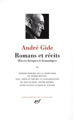 Romans et récits. Tome 2, Oeuvres lyriques et dramatiques