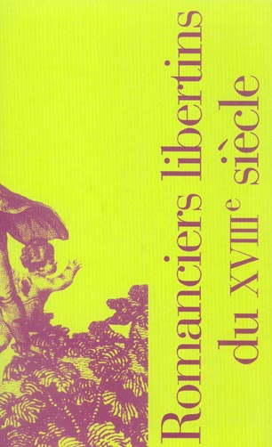 Romanciers libertins du XVIIIe siècle. Coffret en 2 volumes