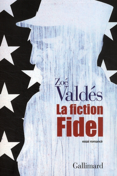 La fiction Fidel. Avec 1 DVD