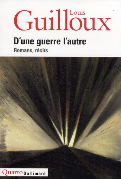 D'une guerre l'autre. Romans, récits
