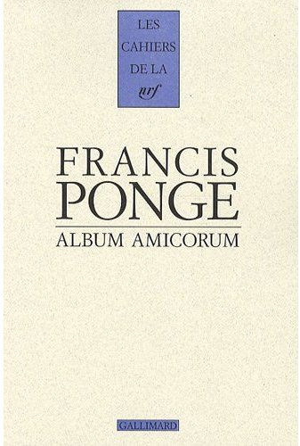 Francis Ponge. Album amicorum