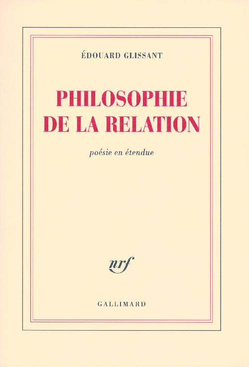 Philosophie de la relation. Poésie en étendue