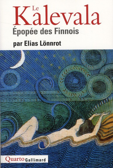 Le Kalevala. Epopée des Finnois