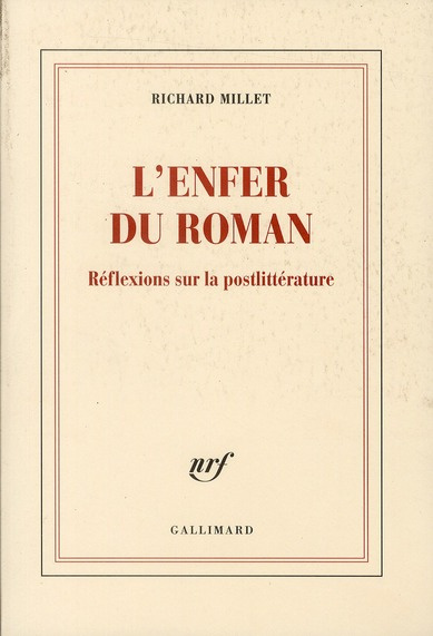 L'enfer du roman. Réflexions sur la postlittérature