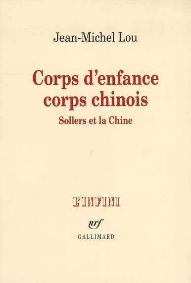 Corps d'enfance corps chinois. Sollers et la Chine