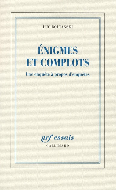 Enigmes et complots. Une enquête à propos d'enquêtes