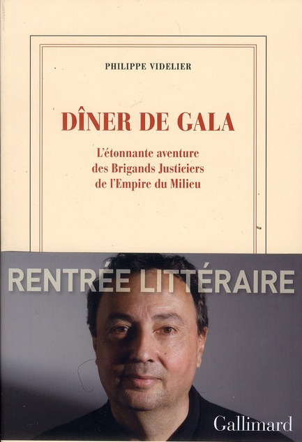 Dîner de gala. L'étonnante aventure des Brigands Justiciers et de l'Empire du Milieu
