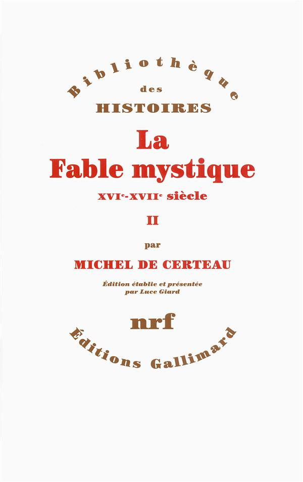 La fable mystique (XVIe-XVIIe siècle). Tome 2