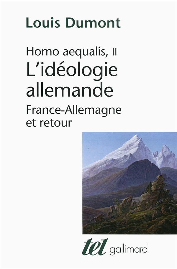 Homo Aequalis. Tome 2, L'idéologie allemande : France-Allemagne et retour