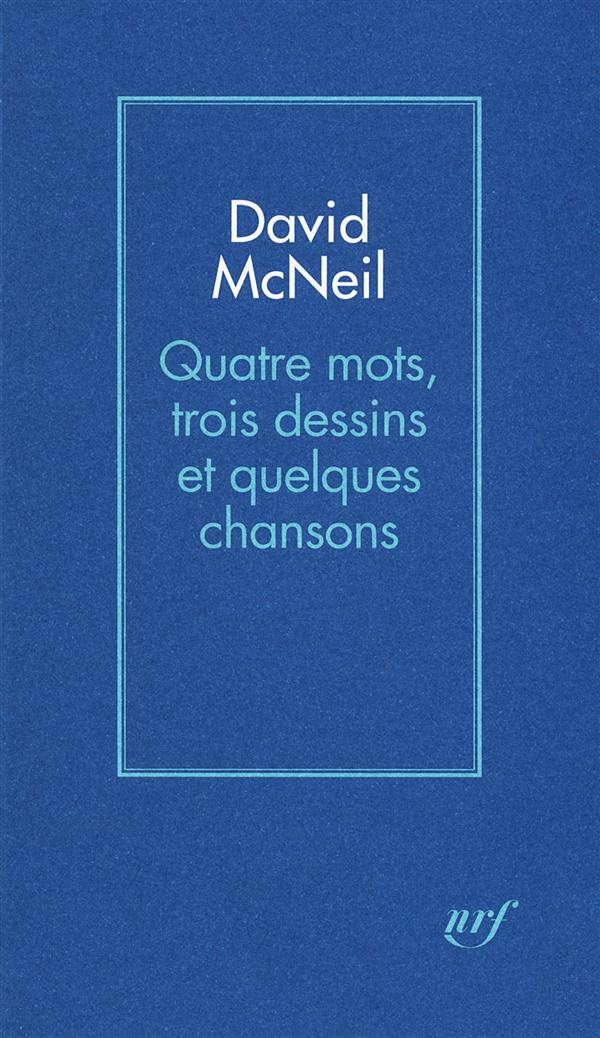 Quatre mots, trois dessins et quelques chansons
