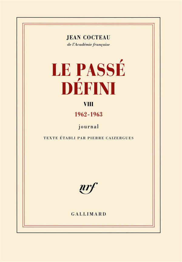 Le passé défini. Tome 8, 1962-1963