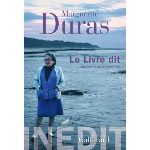 Le Livre dit. Entretiens de Duras filme