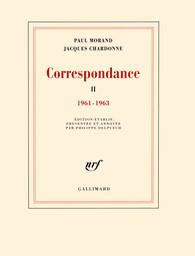Correspondance. Tome 2, 1961-1963