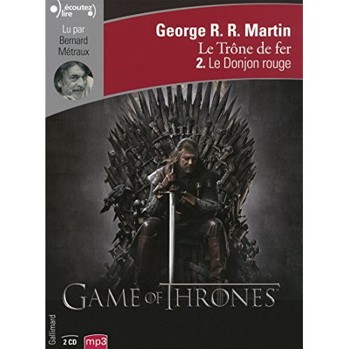 Le trône de fer (A game of Thrones) Tome 2 : Le Donjon rouge. 2 CD audio MP3