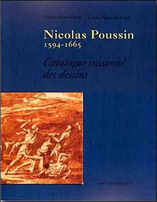 NICOLAS POUSSIN. Catalogue raisonné des dessins
