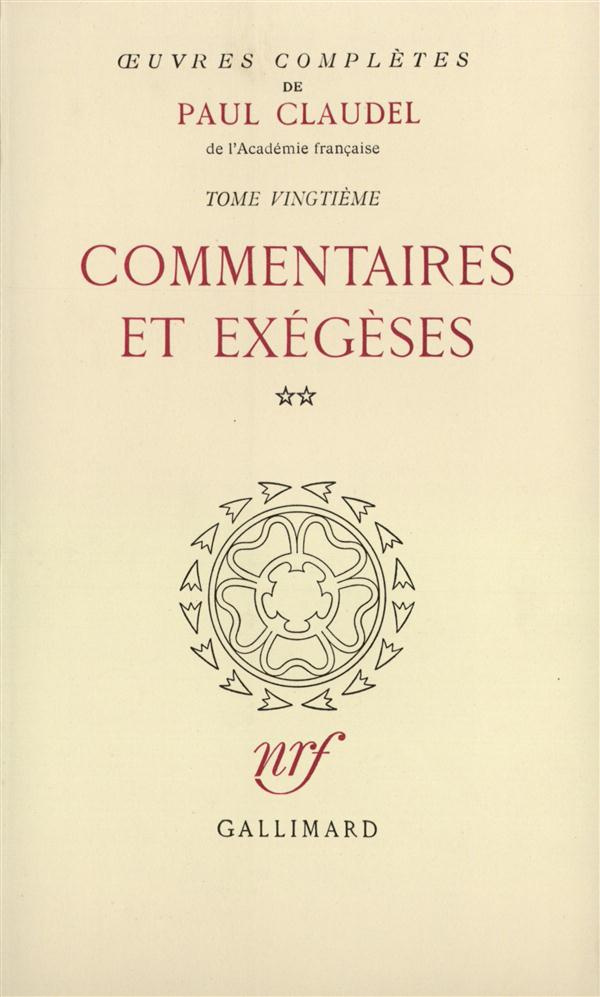 Oeuvres Complètes Tome 20 : Commentaires et exégèses. Volume 2, L'épée et le miroir ; Présence et pr