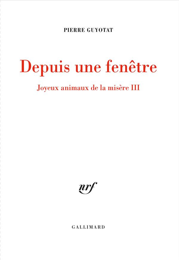 Joyeux animaux de la misère Tome 3 : Depuis une fenêtre
