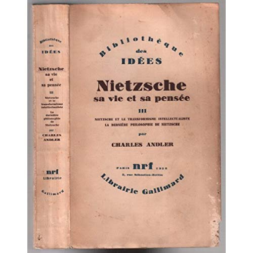 Nietzsche, sa vie et sa pensée. Tome 2