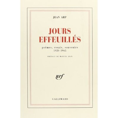 Jours effeuillés. Poèmes, essais, souvenirs, 1920-1965