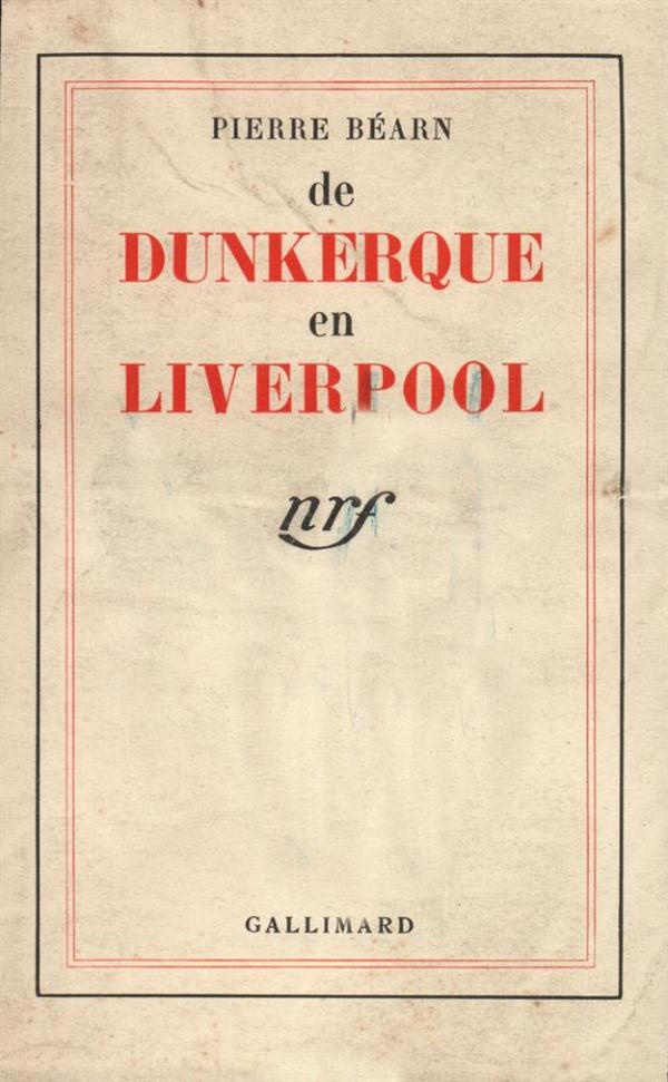 DE DUNKERQUE EN LIVERPOOL - JOURNAL D'UN QUARTIER-MAITRE