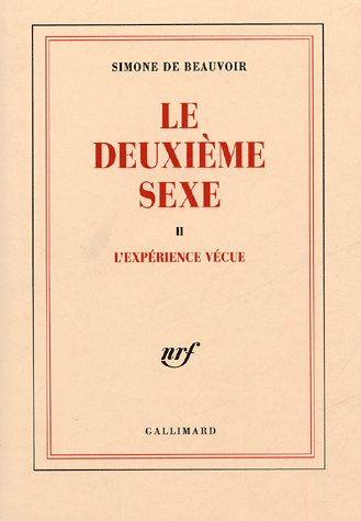 Le deuxième sexe Tome 2 : L'expérience vécue
