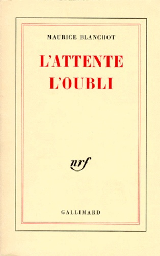 L'attente, l'oubli