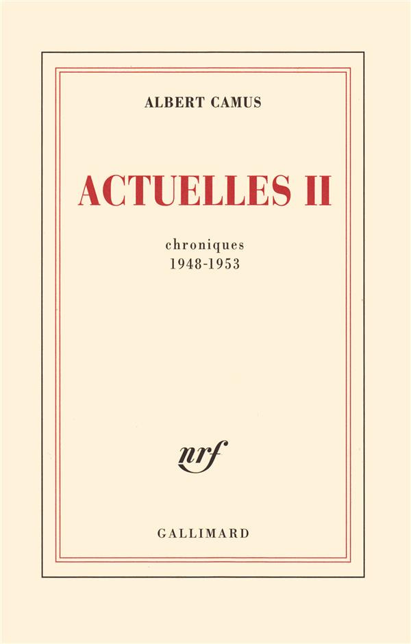 Actuelles II. Chroniques 1948-1953