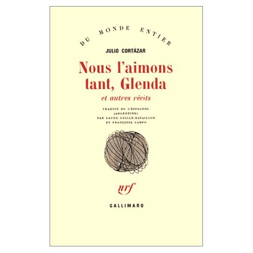Nous l'aimons tant, Glenda. Et autres récits