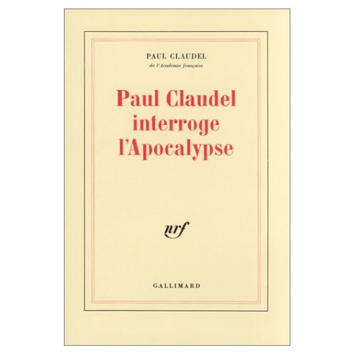 Paul Claudel interroge l'apocalypse