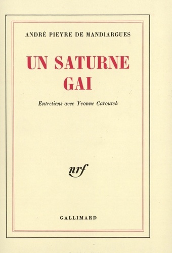 Un Saturne gai. Entretiens avec Yvonne Caroutch