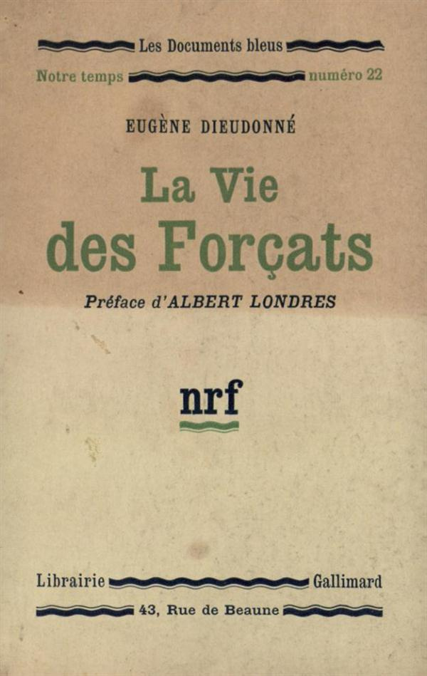 LA VIE DES FORCATS