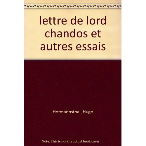 LETTRE DE LORD CHANDOS ET AUTRES ESSAIS