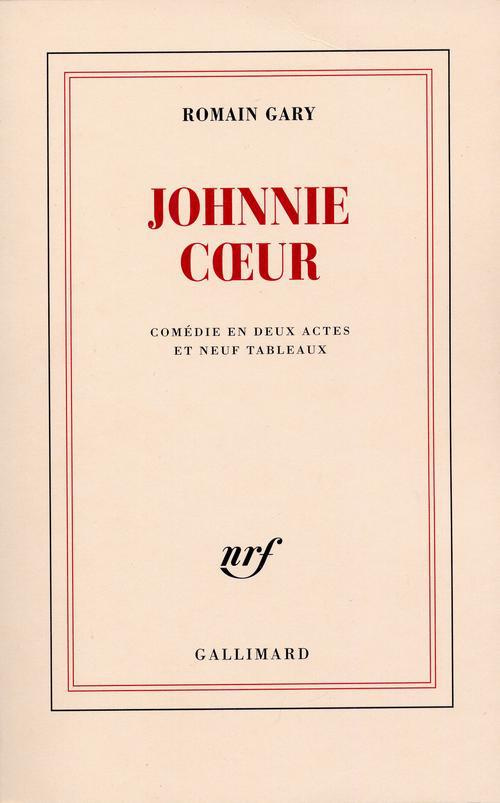 JOHNNIE COEUR - COMEDIE EN DEUX ACTES ET NEUF TABLEAUX