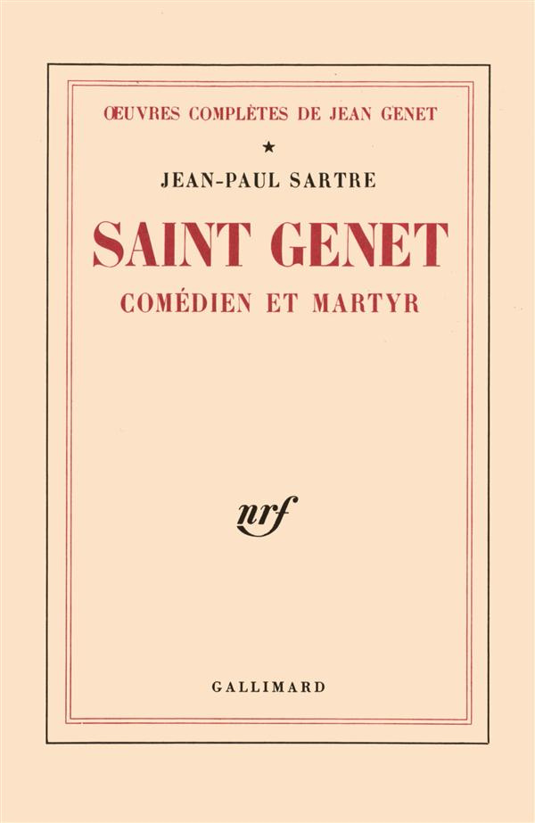 Oeuvres complètes de Jean Genet Tome 1 : Saint Genet, comédien et martyr