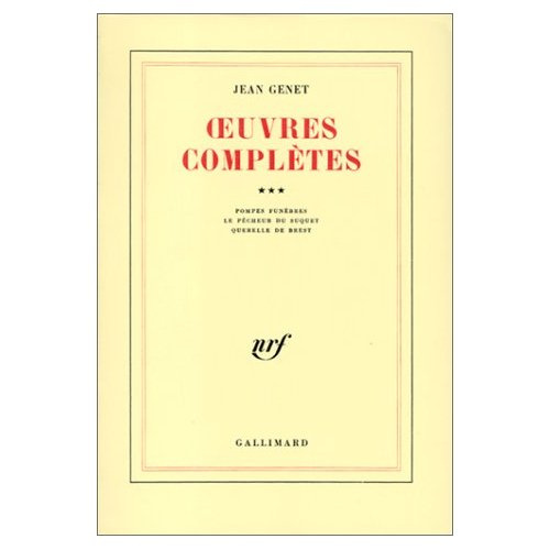 Oeuvres complètes. Volume 3, Pompes funèbres ; Le Pêcheur du Suquet ; Querelle de Brest