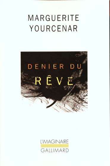 Denier du rêve. Version définitive
