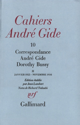 Cahiers André Gide. Volume 10, Correspondance André Gide et Dorothy Bussy Tome 2, Janvier 1925 - Nov
