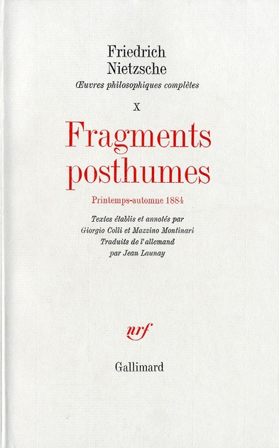Oeuvres philosophiques complètes. Tome 10, Fragments posthumes (printemps - automne 1884)