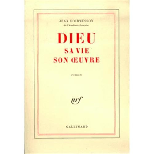 Dieu, sa vie, son oeuvre