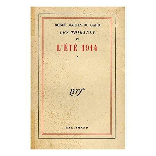 Les Thibault Tome 4 : L'été 1914