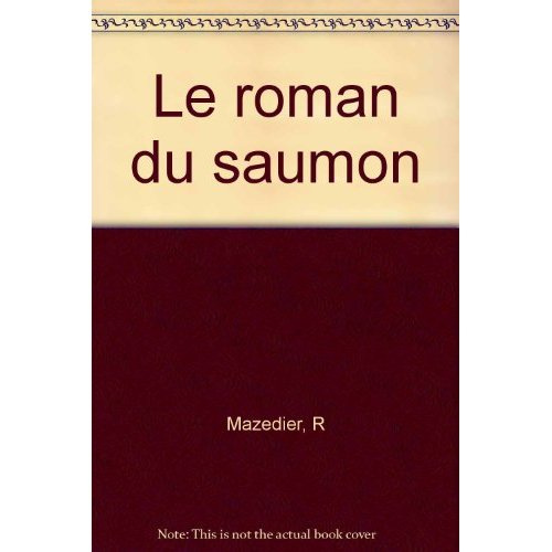 LE ROMAN DU SAUMON