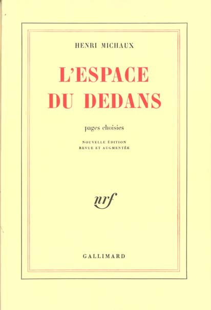 L'espace du dedans. Pages choisies (1927-1959), Edition revue et corrigée