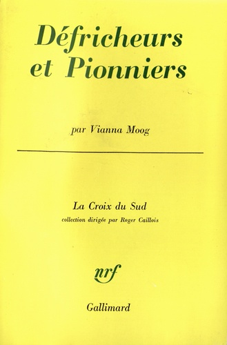 Défricheurs et pionniers